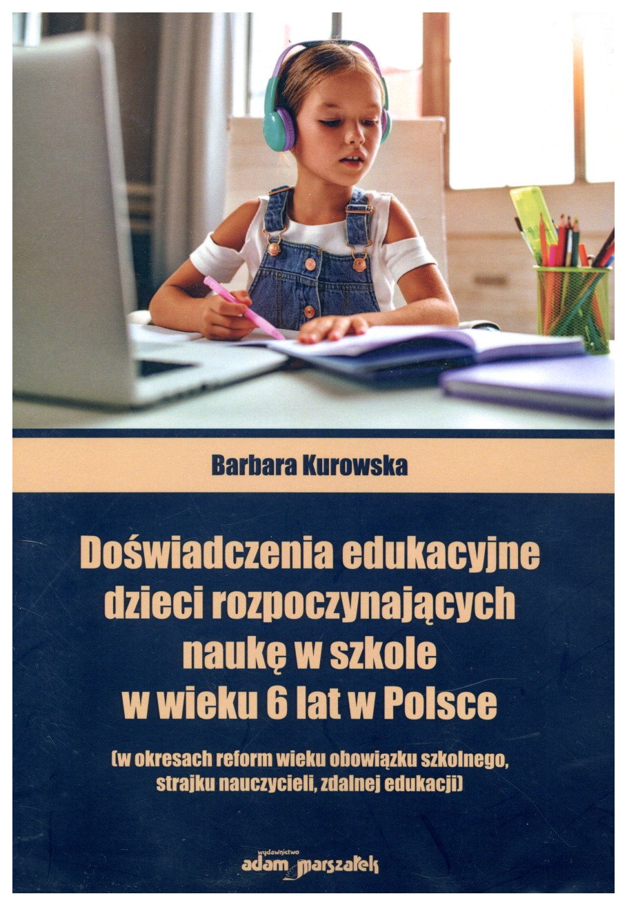 Doświadczenia edukacyjne dzieci rozpoczynających naukę w sz…